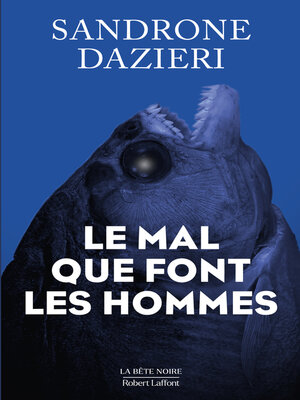 cover image of Le Mal que font les hommes